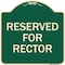 Signmission Reserved for Rector Heavy-Gauge Aluminum Architectural Sign, 18" x 18", G-1818-23177 A-DES-G-1818-23177 - alternate 1